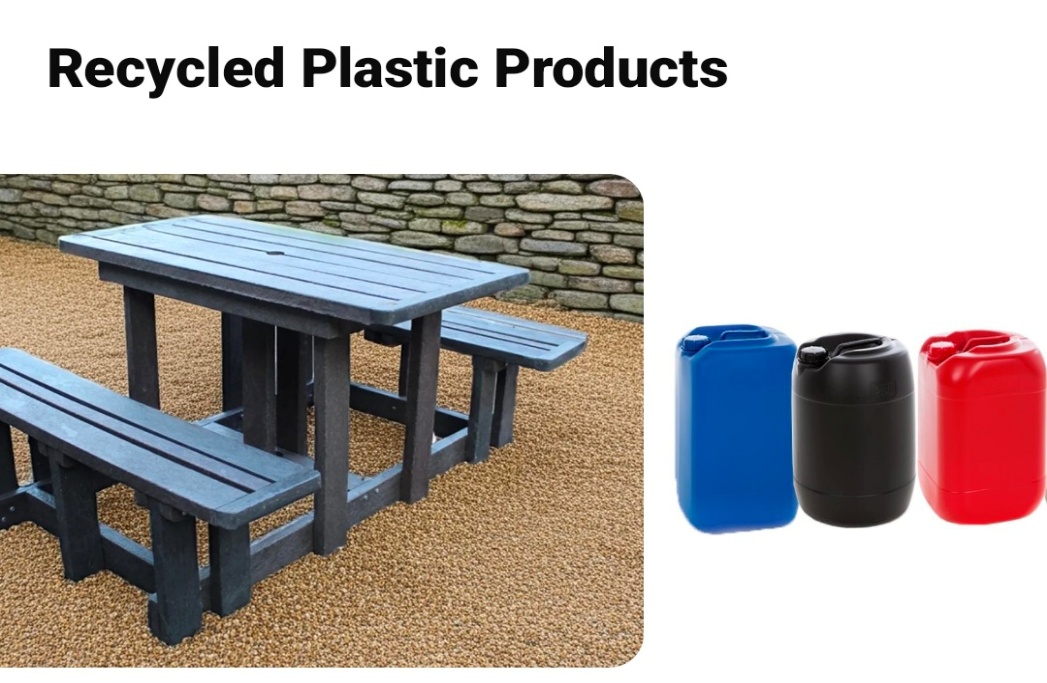 Finished products manufactured from recycled plastic.